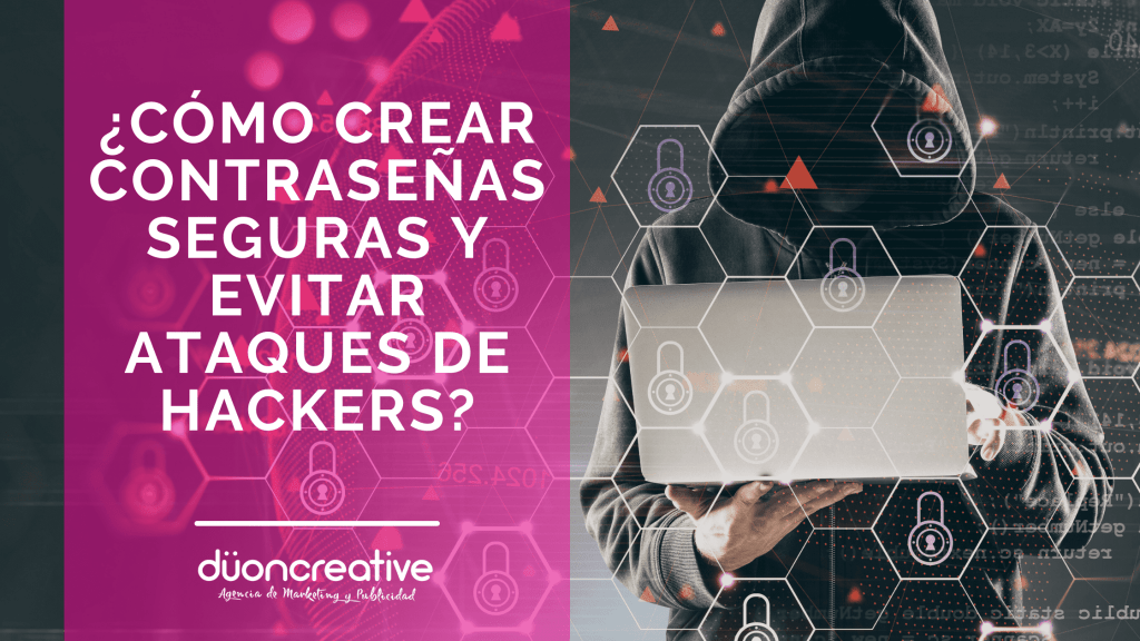 Crear contraseñas seguras