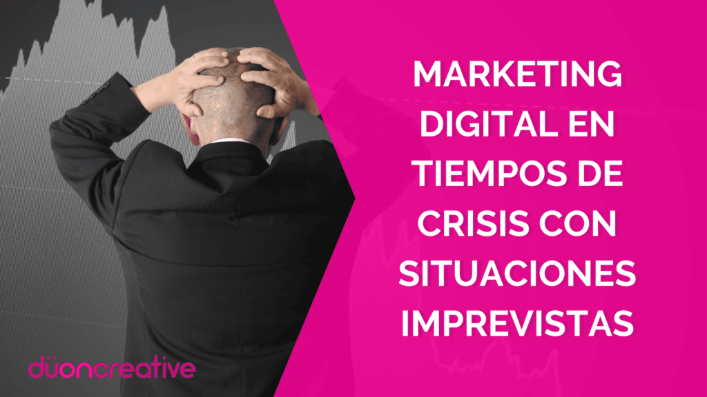 Marketing digital en tiempos de crisis