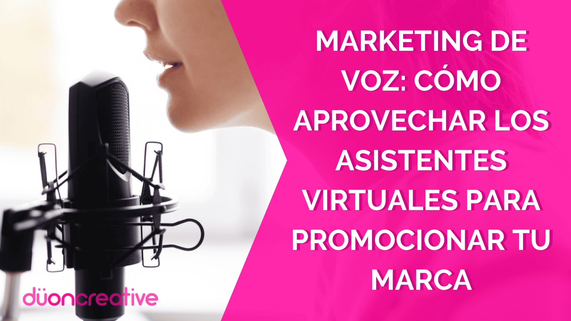Marketing de voz: asistentes virtuales promocionando tu marca
